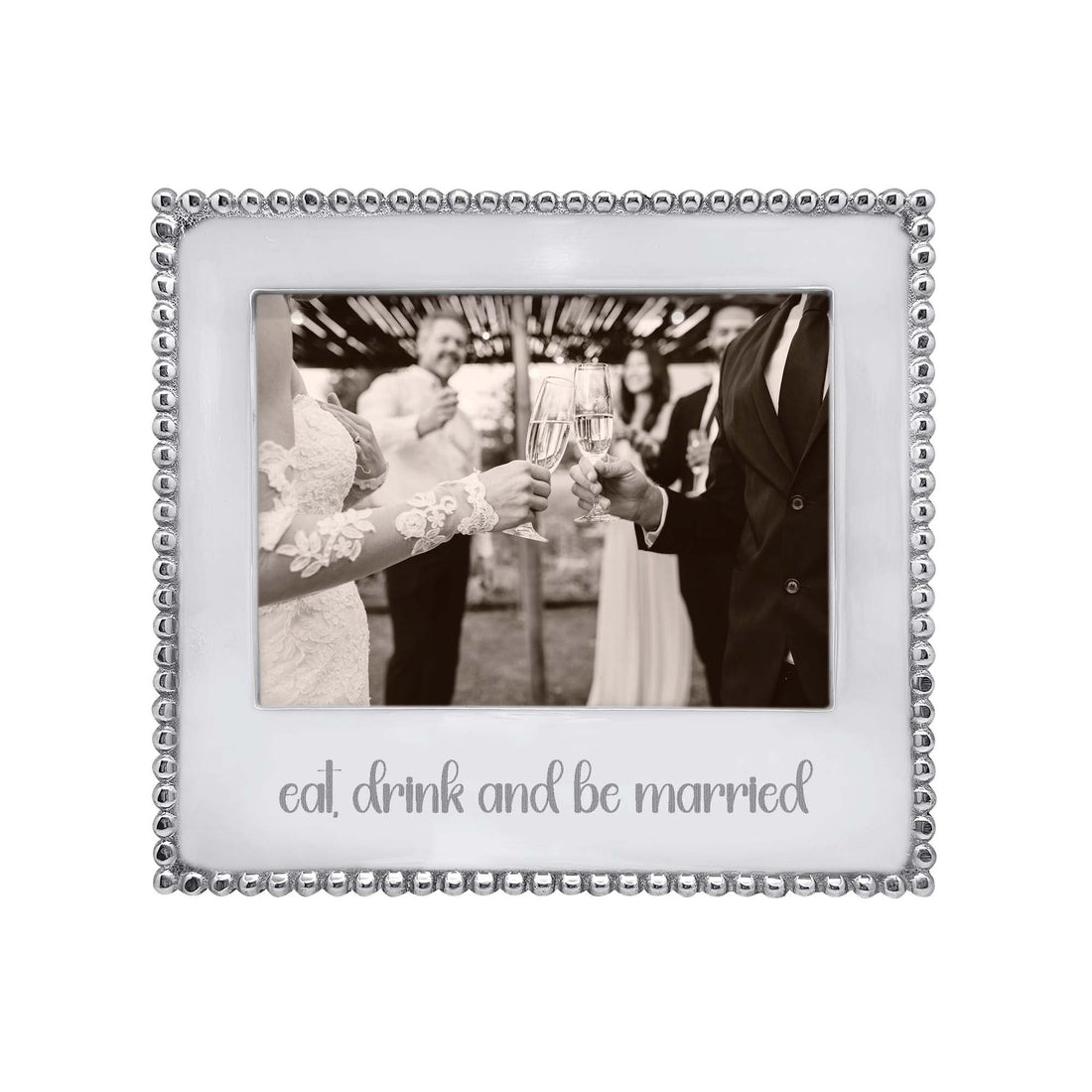 EAT, DRINK & BE MARRIED Beaded 5x7 Frame